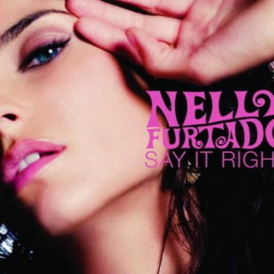 [今日好声音]Say It Right —— Nelly Furtado